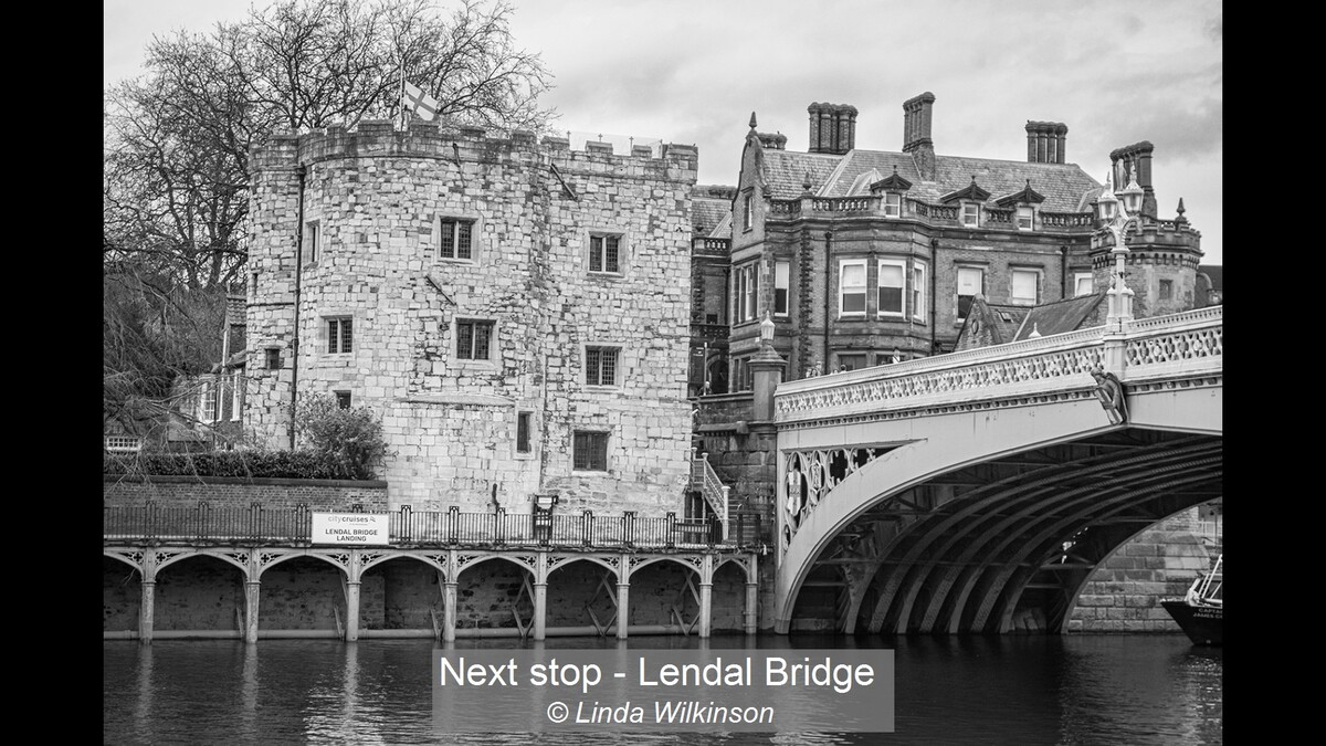 Next stop - Lendal Bridge